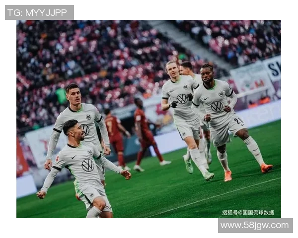 沃尔夫斯堡战平弗赖堡，稳步攀升德甲积分榜